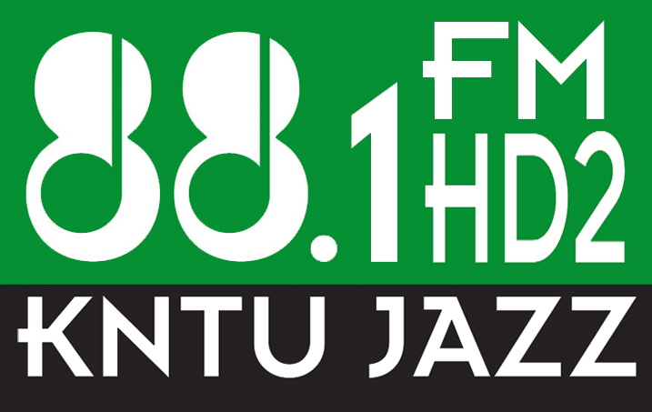 KNTU Jazz online at kntu.com and on-air at 88.1 FM HD2
